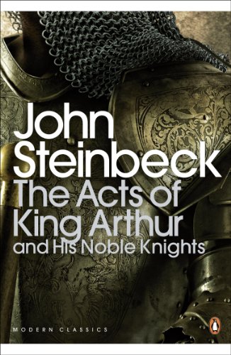 The Acts of King Arthur and his Noble Knights (Penguin Modern Classics)